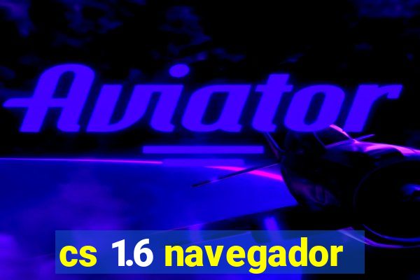 cs 1.6 navegador